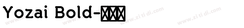 Yozai Bold字体转换